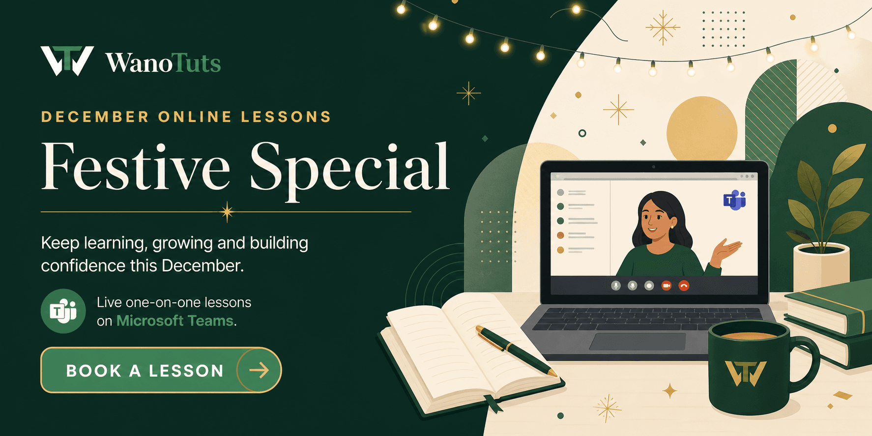 WanoTuts Festive Special: December online one-on-one lessons on Microsoft Teams
